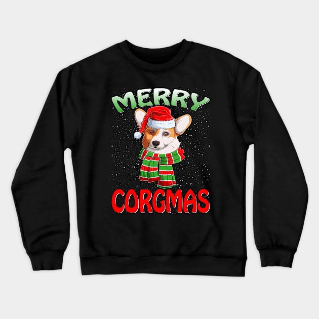 Merry Corgmas Ugly Corgi Christmas Xmas Pajamas T-Shirt Crewneck Sweatshirt by intelus